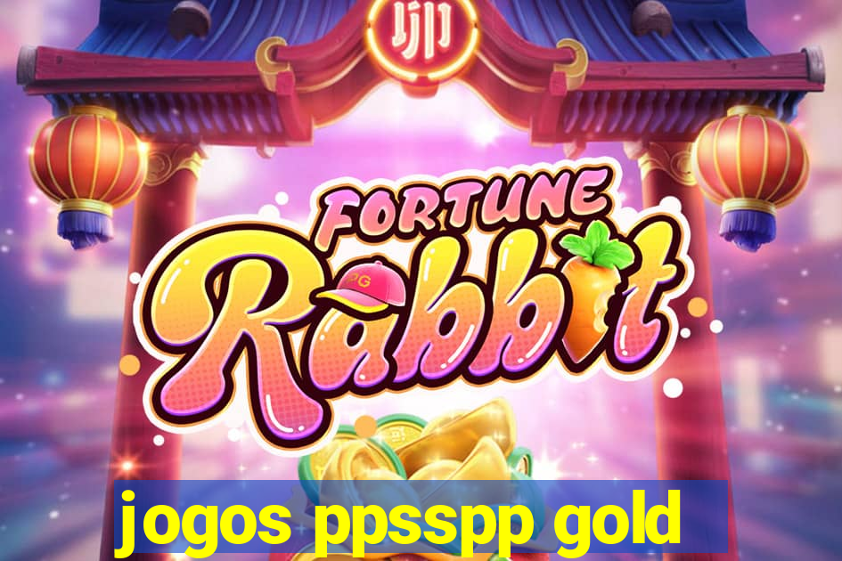 jogos ppsspp gold